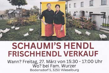 Schaumi's Frischhendl Verkauf bei Wurzers Hofladen in Bodensdorf bei Wieselburg M&auml;rz 2026